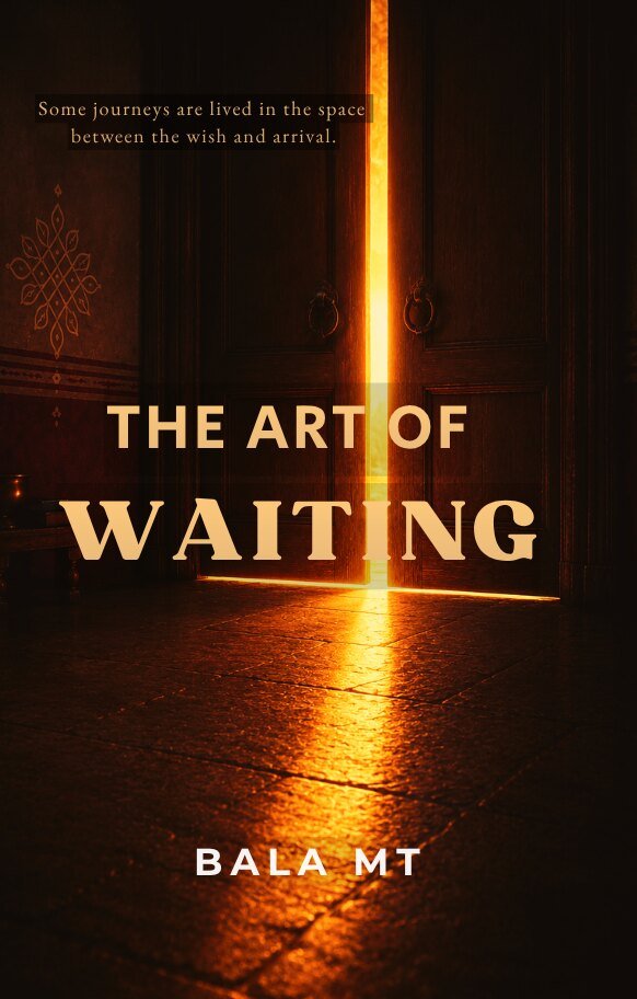 Book cover: The Art of Waiting — Between the Wish and the Arrival, by Bala MT
